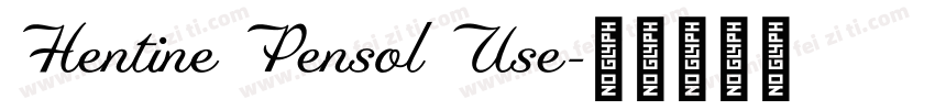 Hentine Pensol Use字体转换